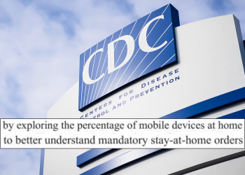 CDC bought access to Americans' phone location data to monitor compliance with lockdowns, social distancing, and more, contracts show