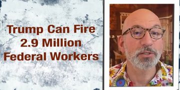 Trump Can Fire 2.9 Million Federal Workers