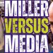 Miller Versus Media