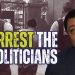 Arrest the Politicians